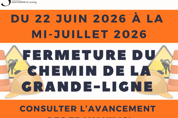 🚧 TRAVAUX PRÉVUS – CHEMIN DE LA GRANDE-LIGNE